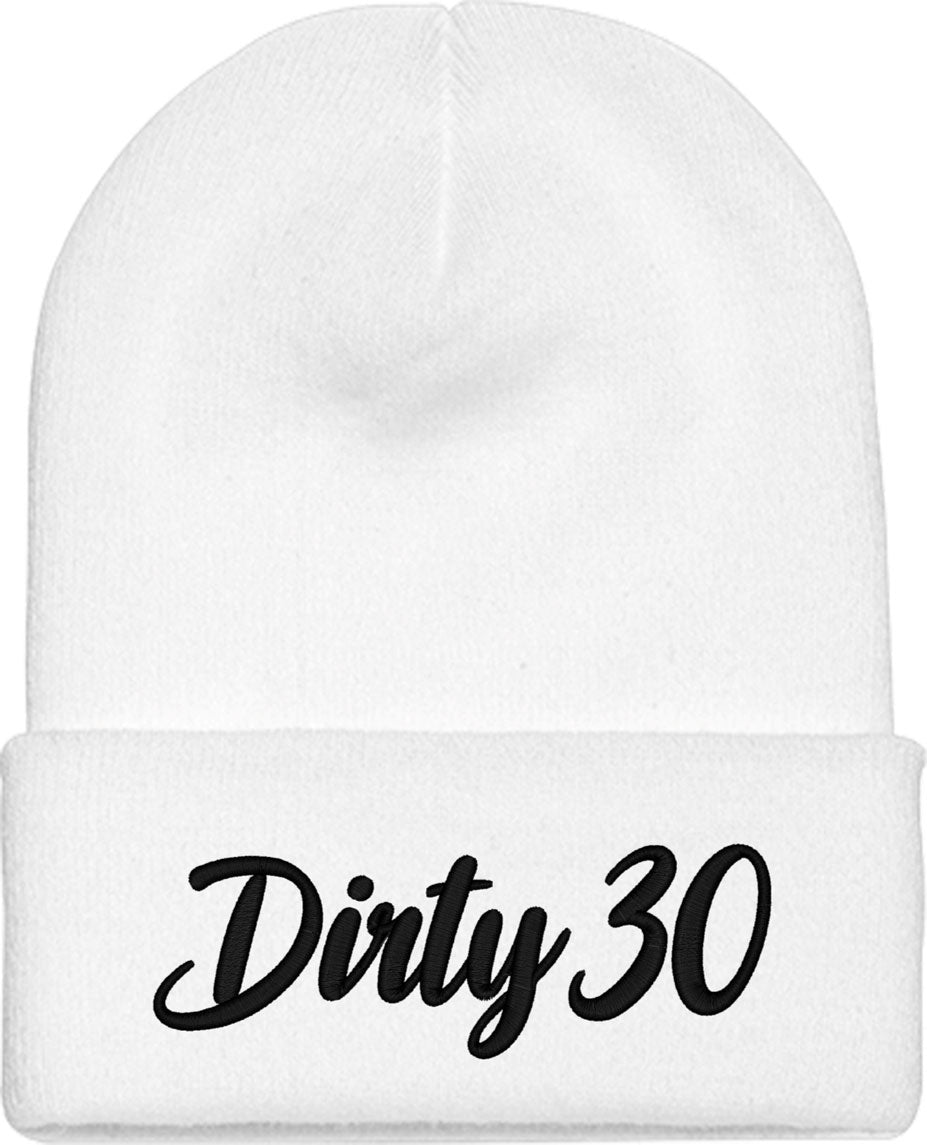 Dirty 30 Thirty 30th Birthday Knit Beanie