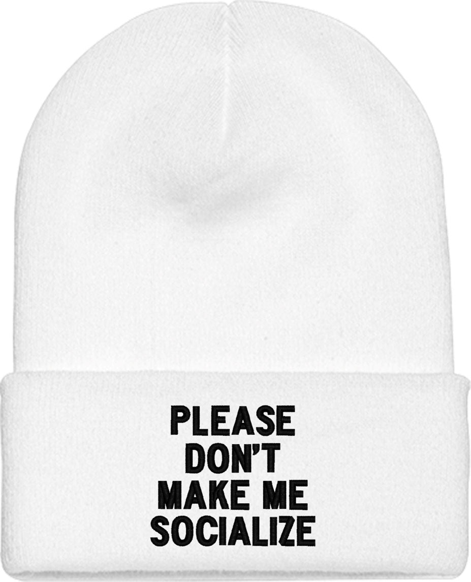 Please Don't Make Me Socialize Knit Beanie