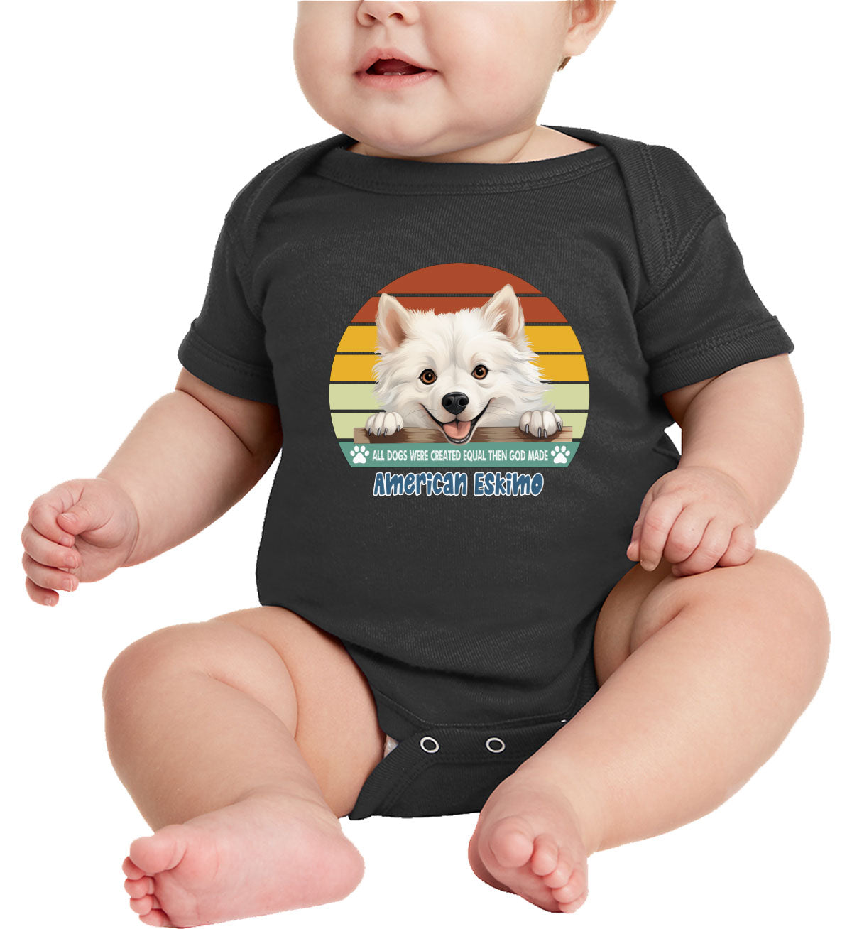 All Dogs Were Created Equal American Eskimo Baby Onesie