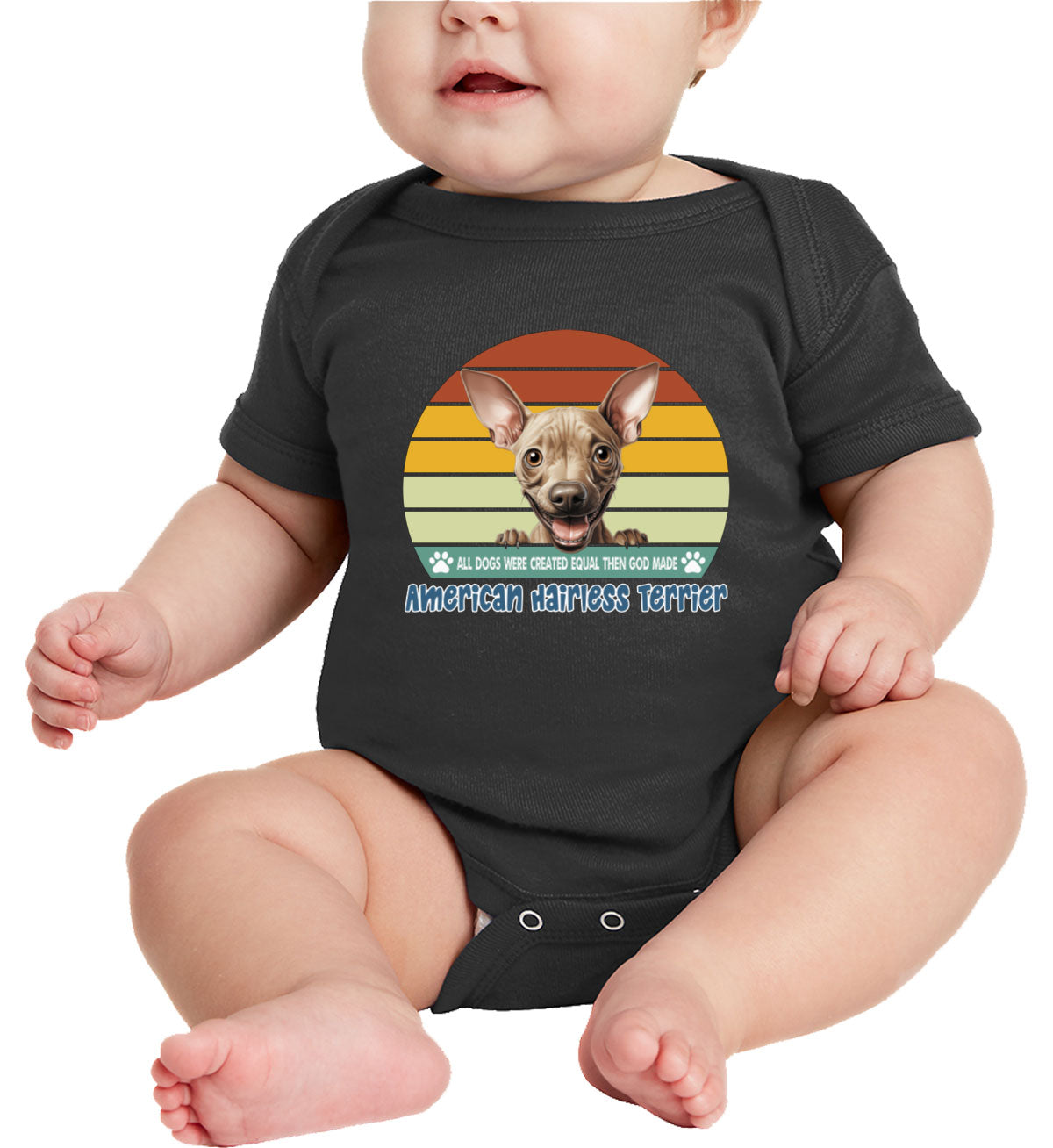 All Dogs Were Created Equal  American Hairless Terrier Baby Onesie