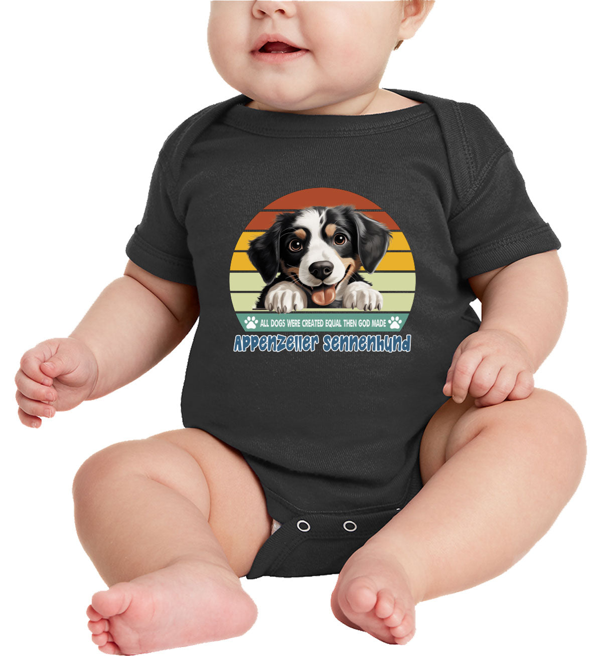 All Dogs Were Created Equal Appenzeller Sennenhund Baby Onesie