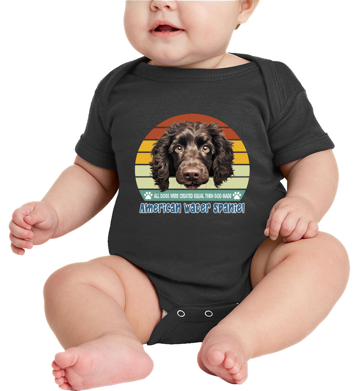 All Dogs Were Created Equal American Water Spaniel Baby Onesie