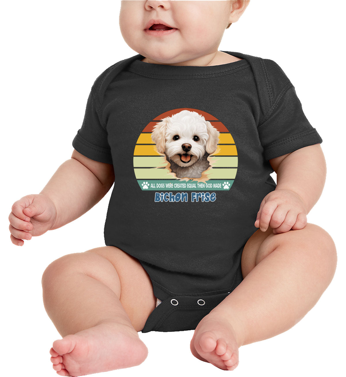 All Dogs Were Created Equal Bichon Frise Baby Onesie