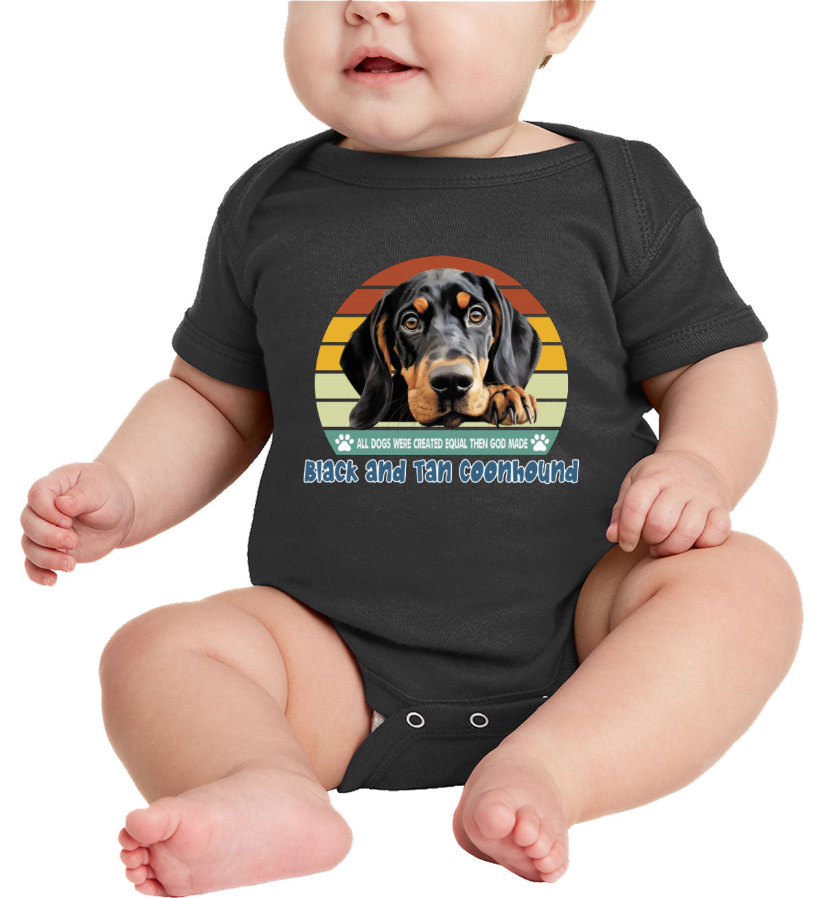 All Dogs Were Created Equal Black And Tan Coonhound Baby Onesie