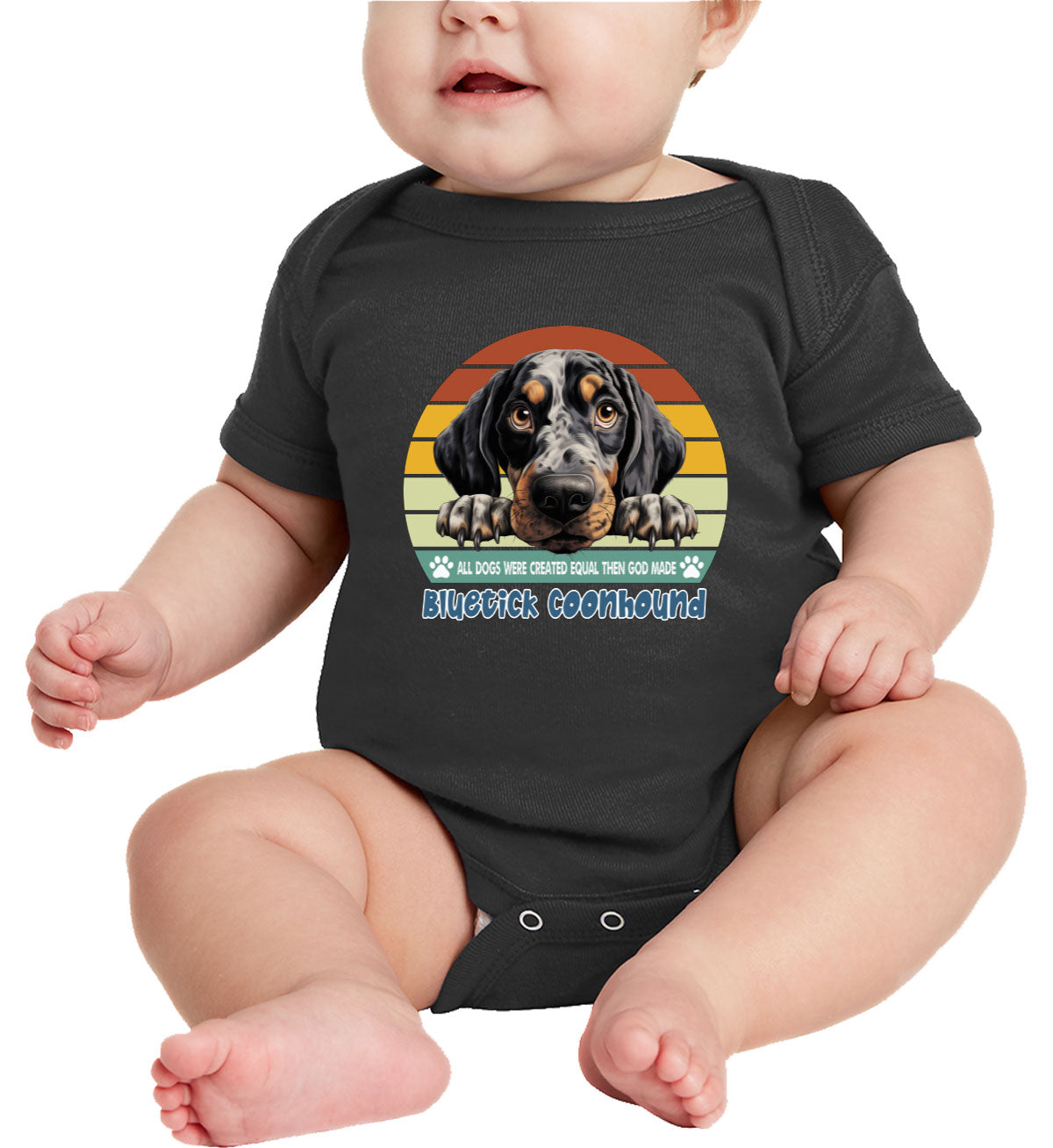 All Dogs Were Created Equal Bluetick Coonhound Baby Onesie