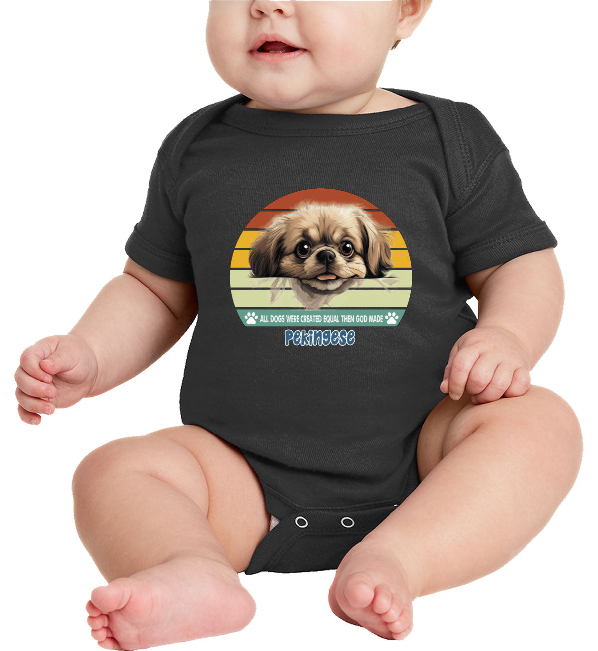 All Dogs Were Created Equal Pekingese Baby Onesie