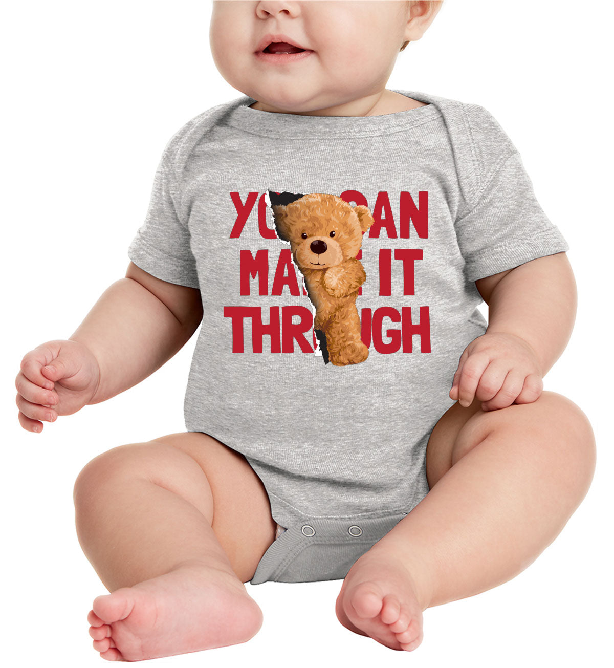 Teddy Bear You Can Make It Through Baby Onesie