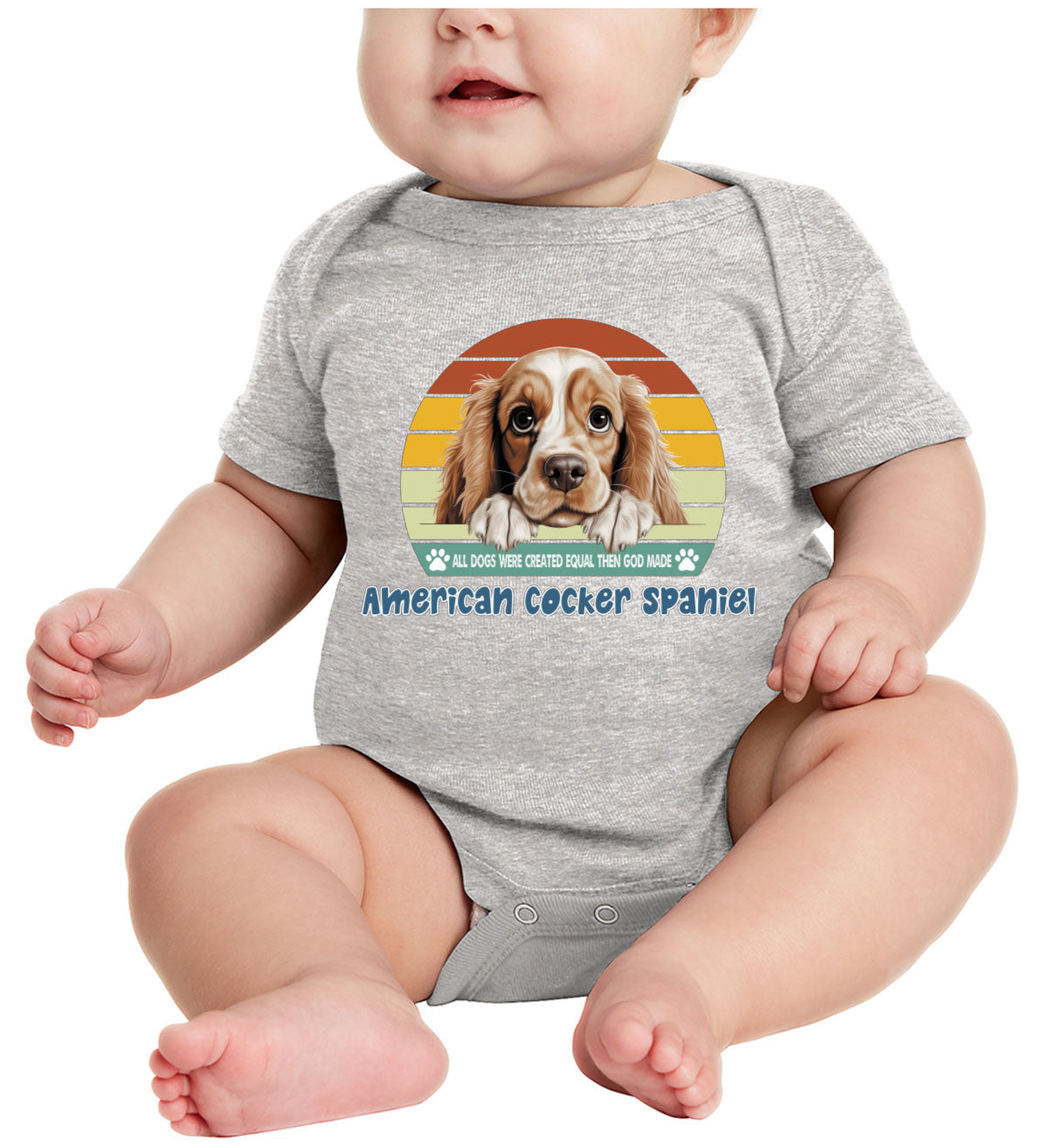 All Dogs Were Created Equal American Cocker Spaniel Baby Onesie