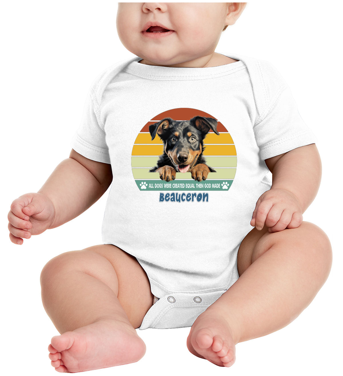 All Dogs Were Created Equal Beauceron Baby Onesie