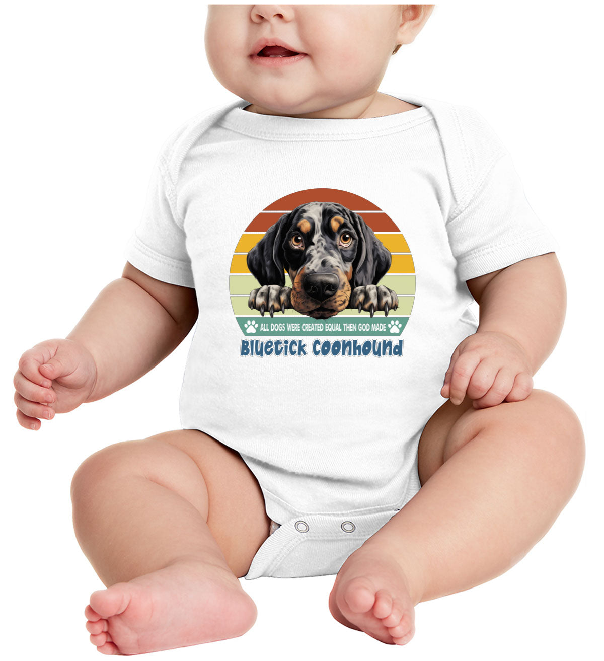 All Dogs Were Created Equal Bluetick Coonhound Baby Onesie