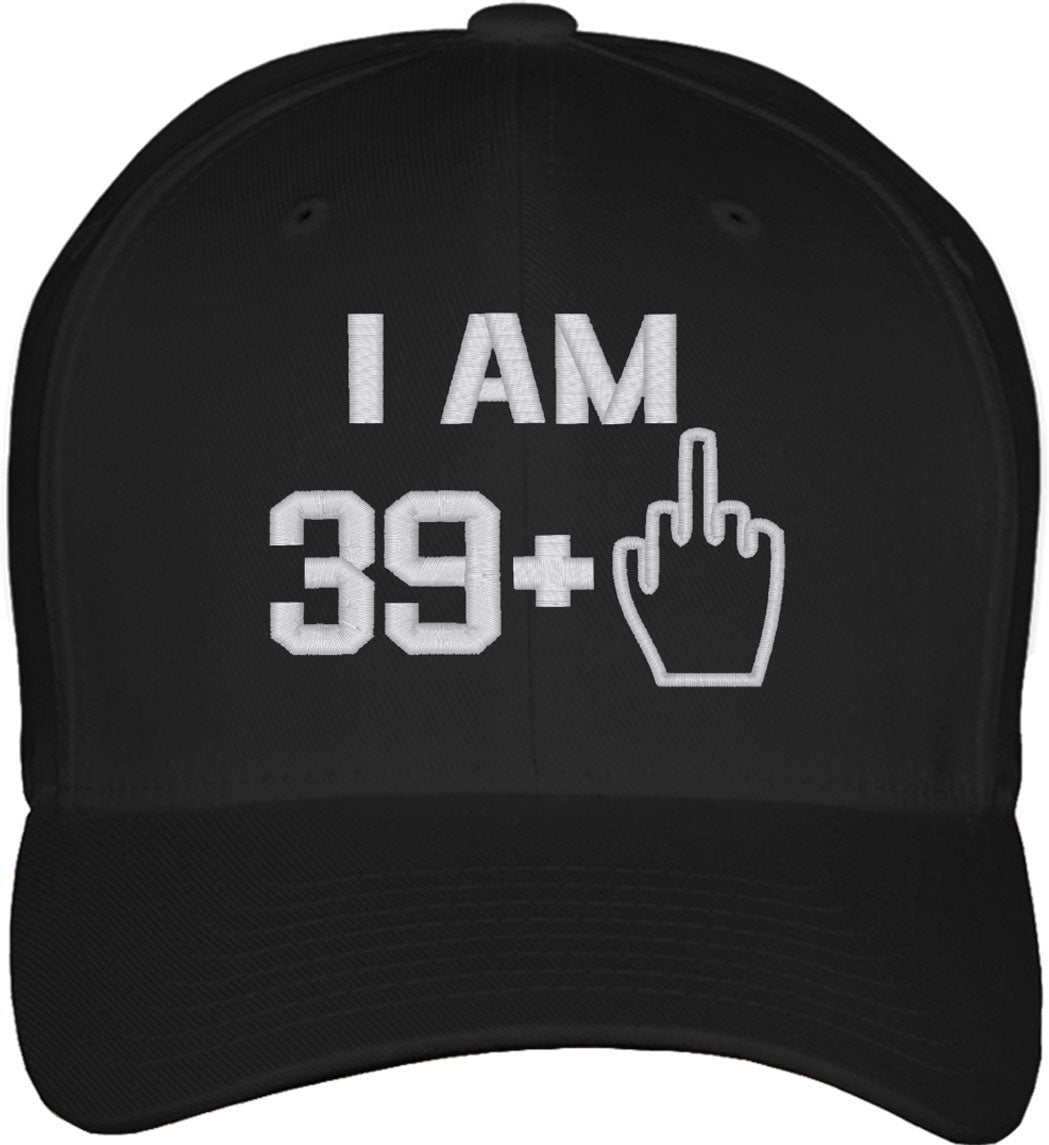 I Am 39 Plus 1 Middle Finger 40th Birthday Fitted Baseball Cap