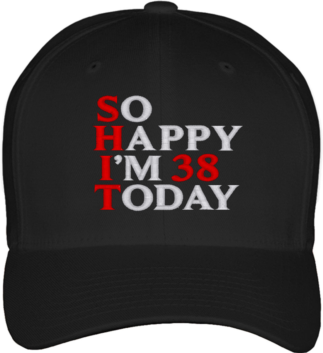 So Happy I'm [Custom Age] Today Custom Birthday Fitted Baseball Cap