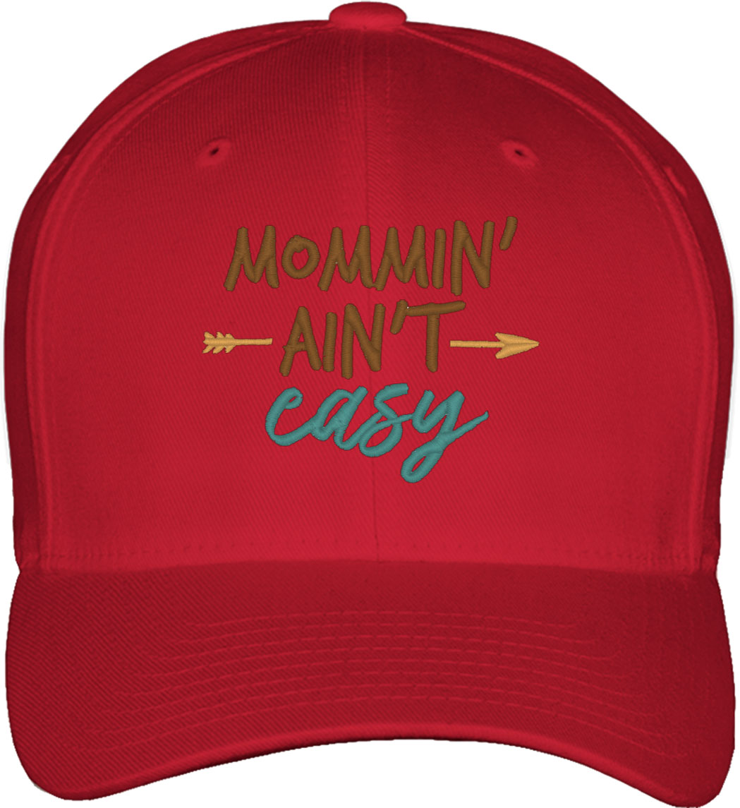 Mommin' Ain't Easy Mother's Day Fitted Baseball Cap