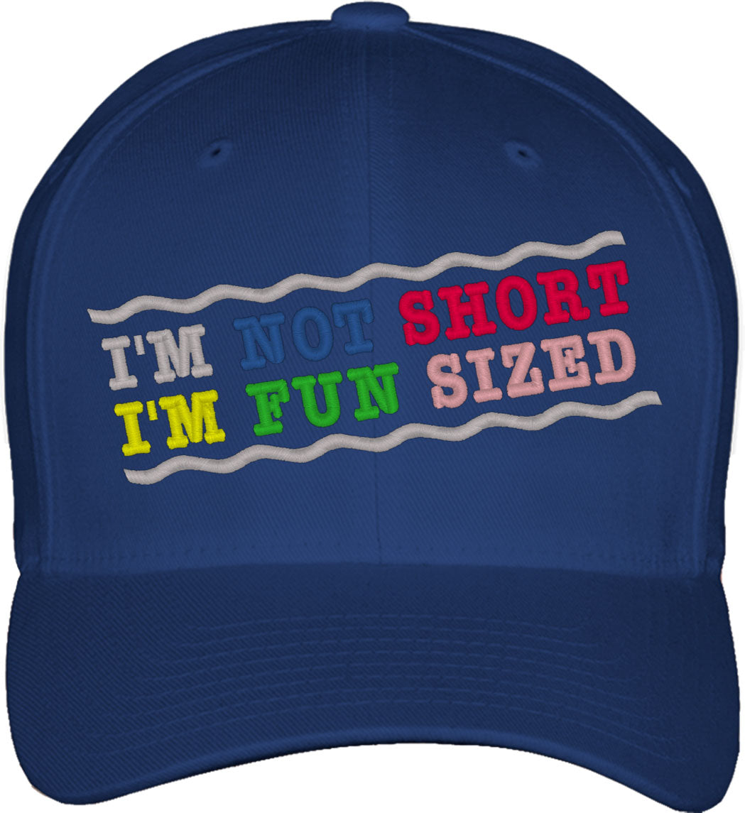 I'm Not Short I'm Fun Sized Fitted Baseball Cap