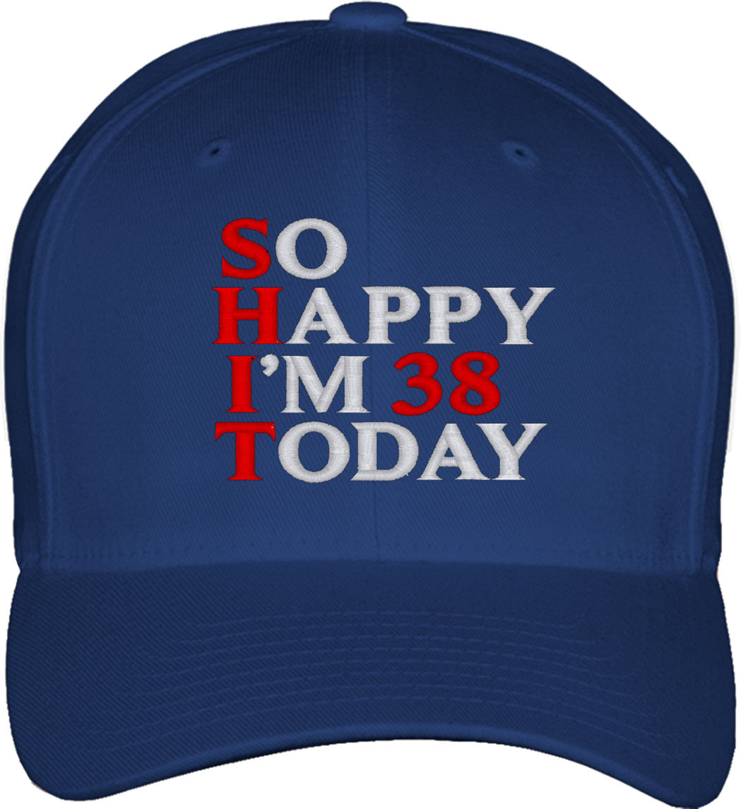 So Happy I'm [Custom Age] Today Custom Birthday Fitted Baseball Cap