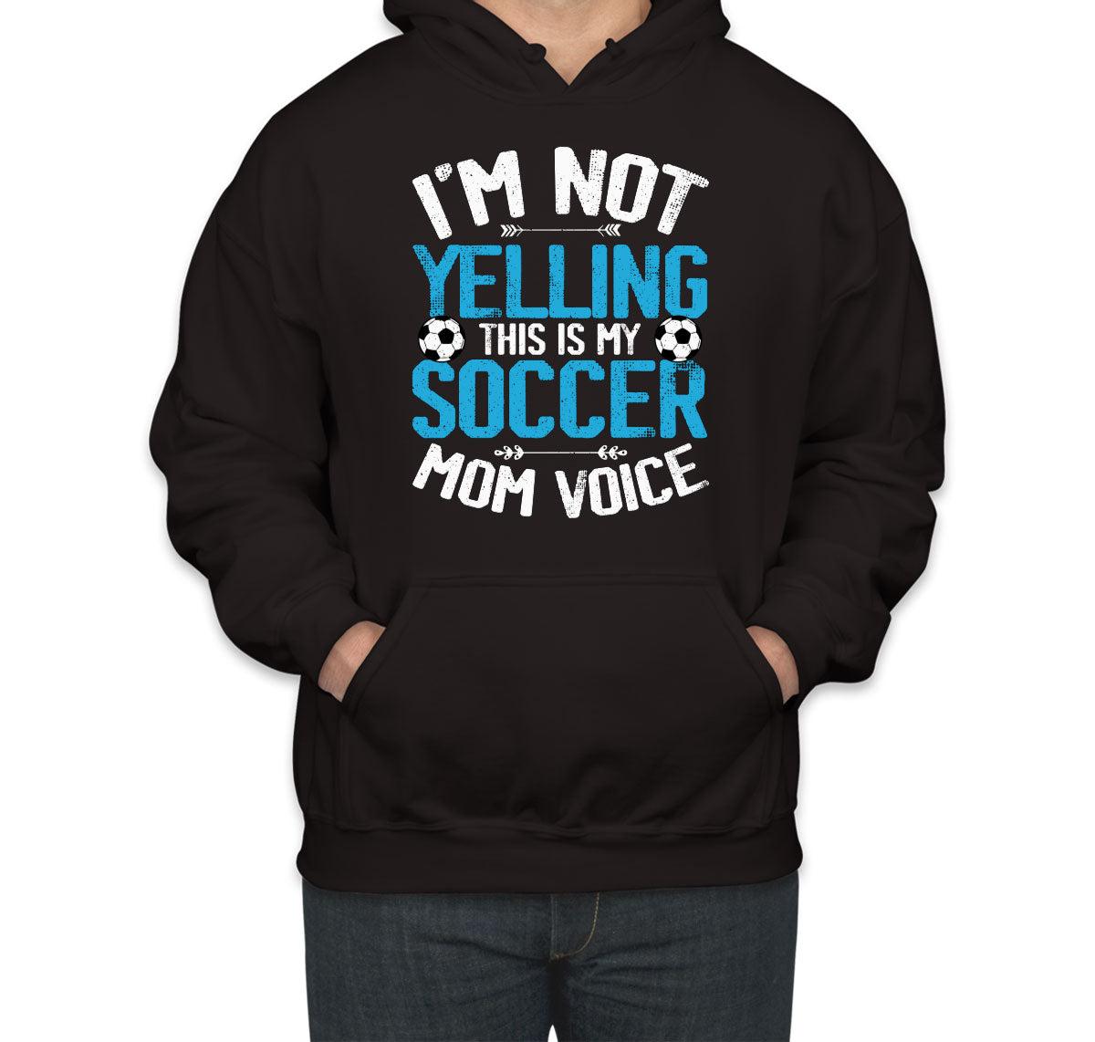 I'm Not Yelling This Is My Soccer Mom Voice Unisex Hoodie