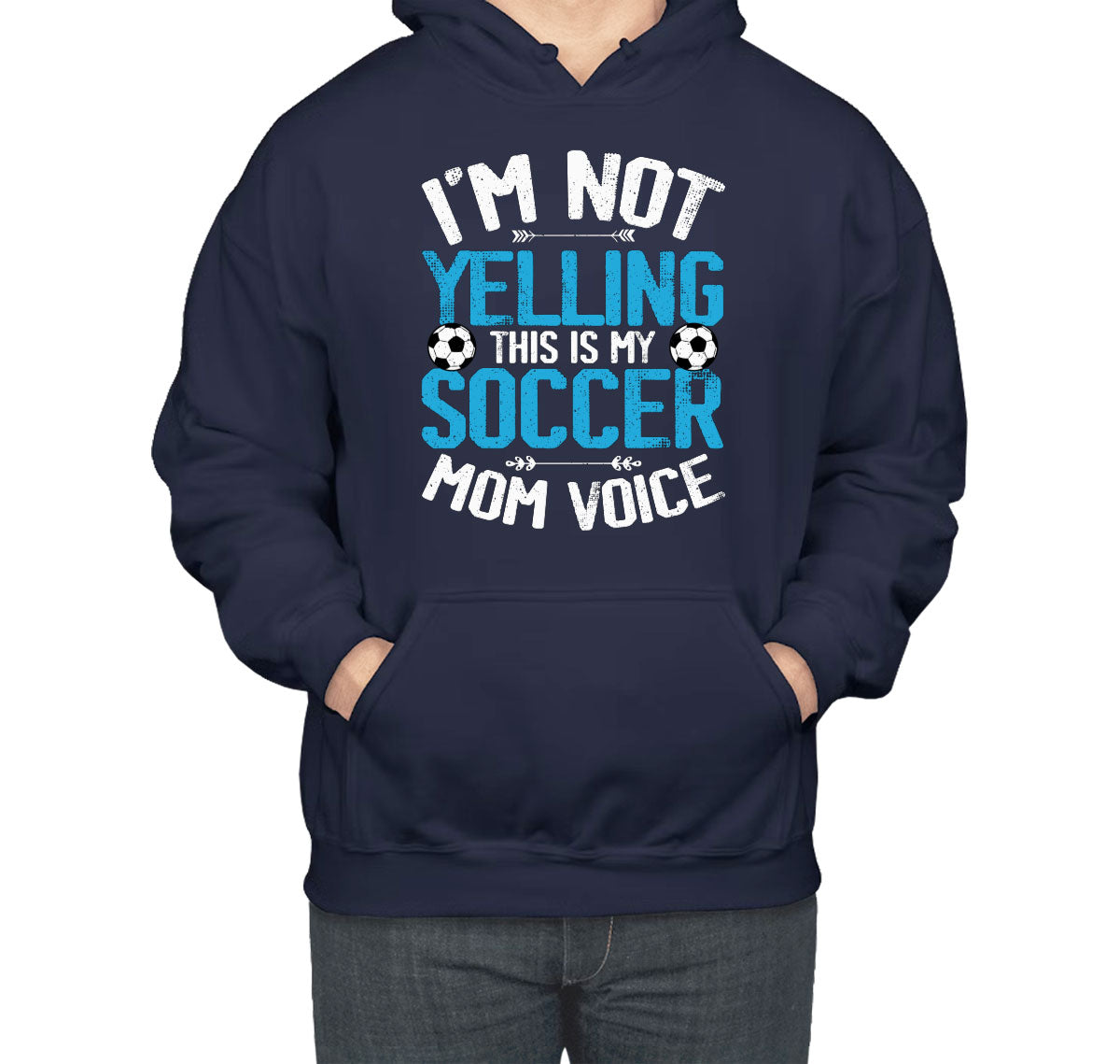 I'm Not Yelling This Is My Soccer Mom Voice Unisex Hoodie