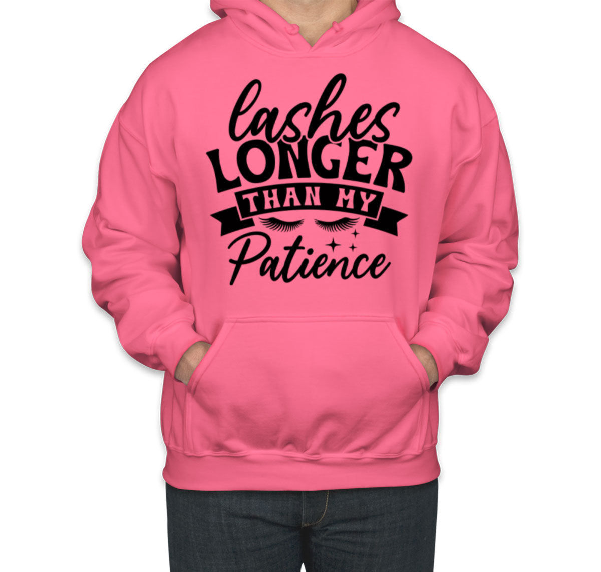 Lashes Longer Than My Patience Unisex Hoodie
