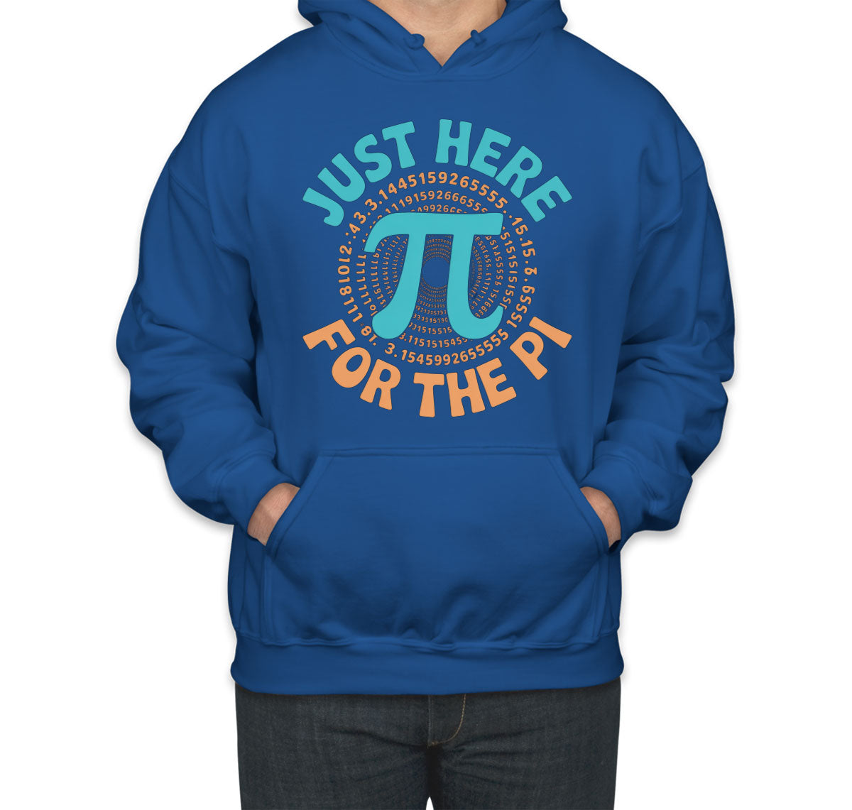 Just Here For The Pi Unisex Hoodie