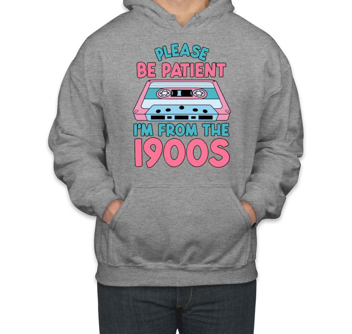 Please Be Patient I'm, From The 1900s Retro Cassette Unisex Hoodie