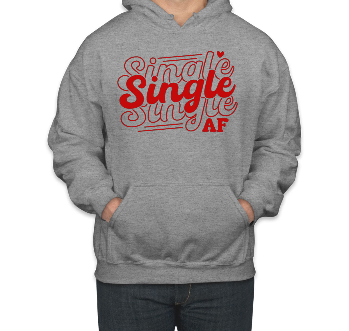 Single AF Valentine's Day Unisex Hoodie