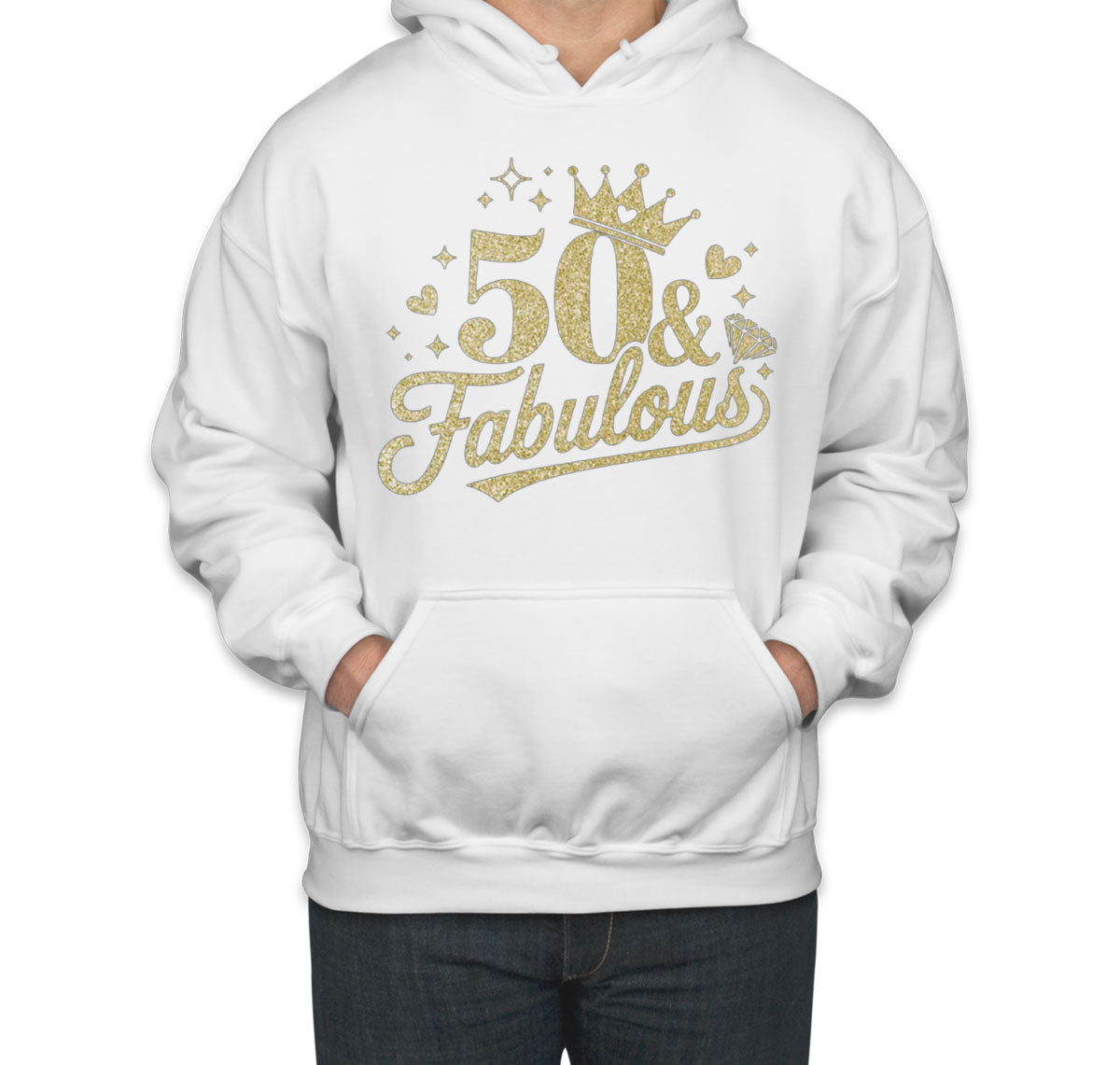 50 And Fabulous 50th Birthday Unisex Hoodie