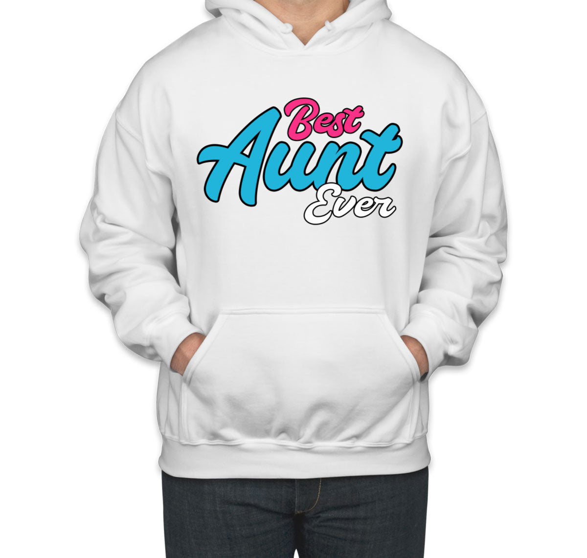 Best Aunt Ever Unisex Hoodie
