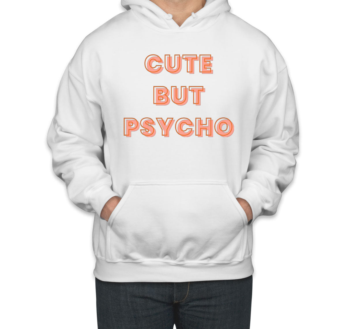 Cute But Psycho Unisex Hoodie
