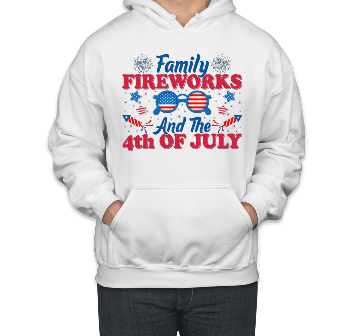 Family Fireworks And The 4th Of July Independence Day Patriotic Unisex Hoodie
