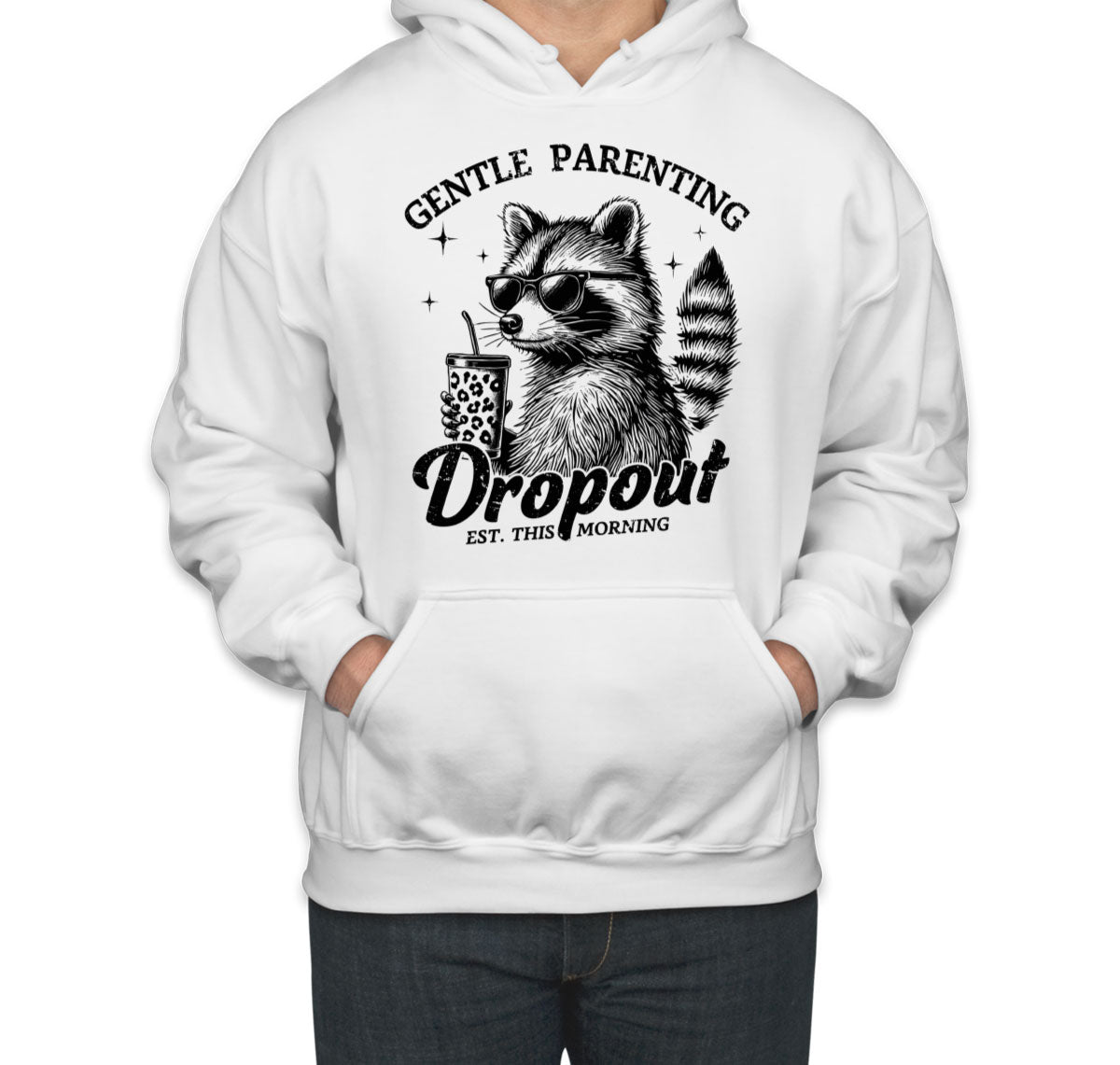 Gentle Parenting Drop Out Est. This Morning Unisex Hoodie