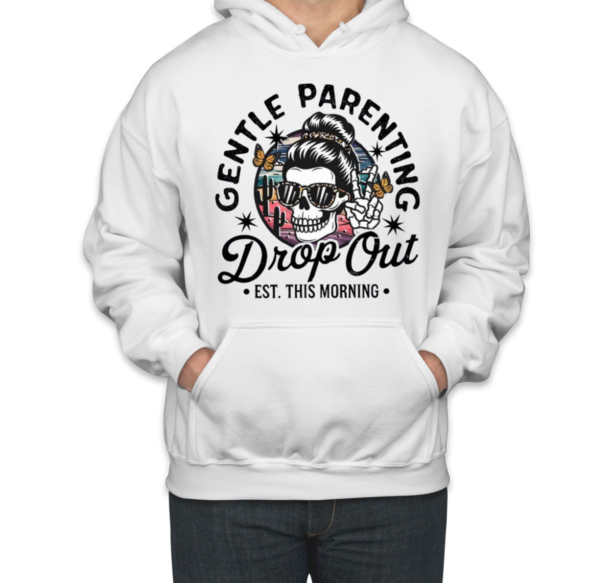 Gentle Parenting Drop Out Est. This Morning Unisex Hoodie