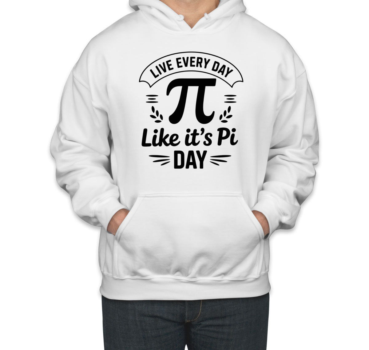 Live Everyday Like It's Pi Day Unisex Hoodie