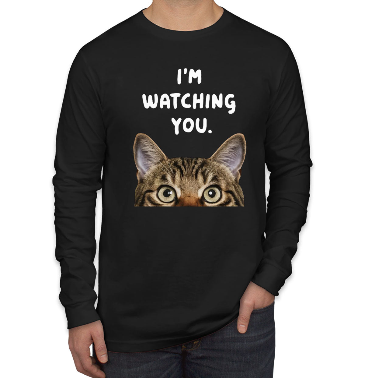 I'm Watching You Cat Men's Long Sleeve Shirt