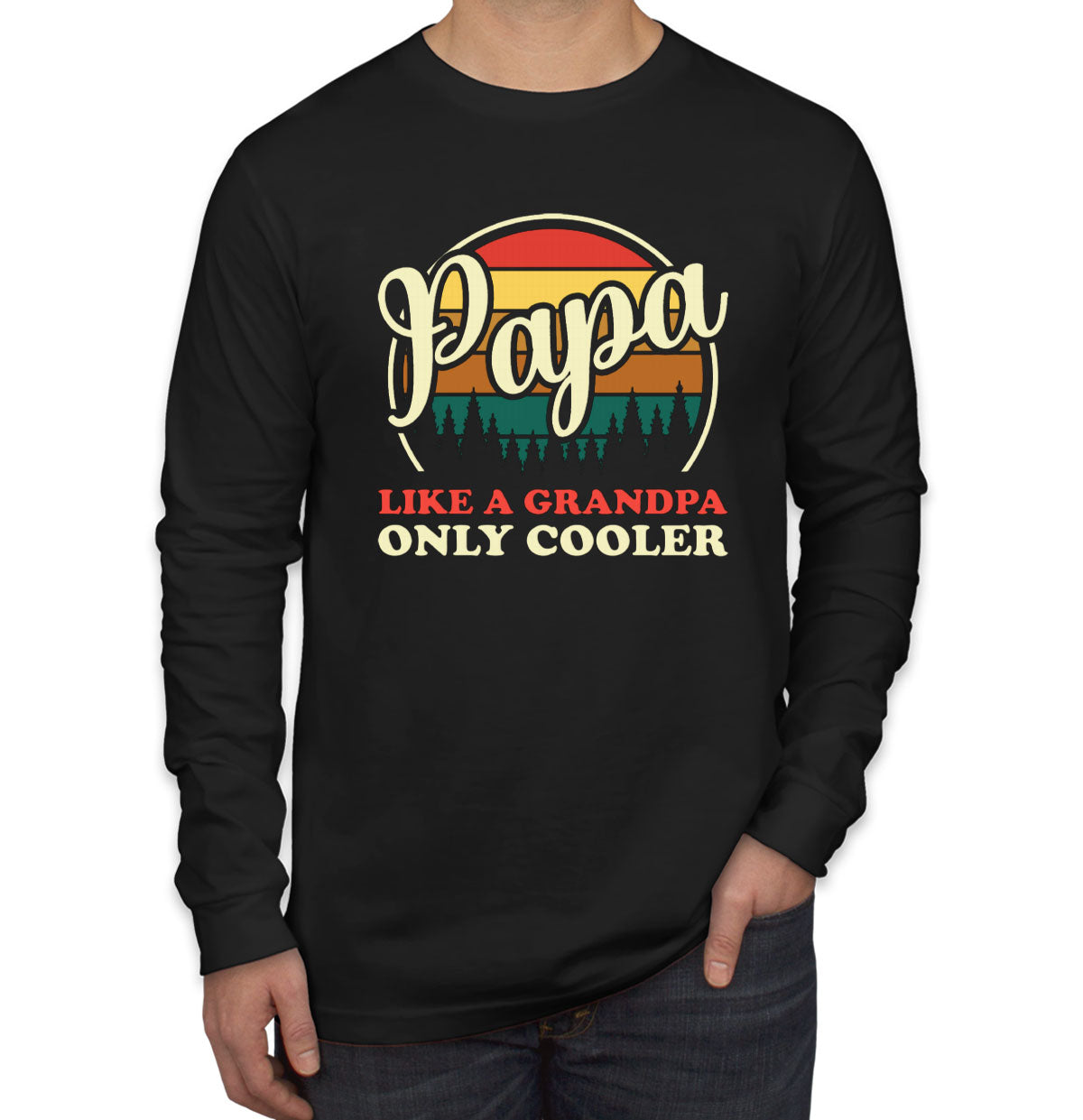 Papa Like A Grandpa Only Cooler Father's Day Men's Long Sleeve Shirt