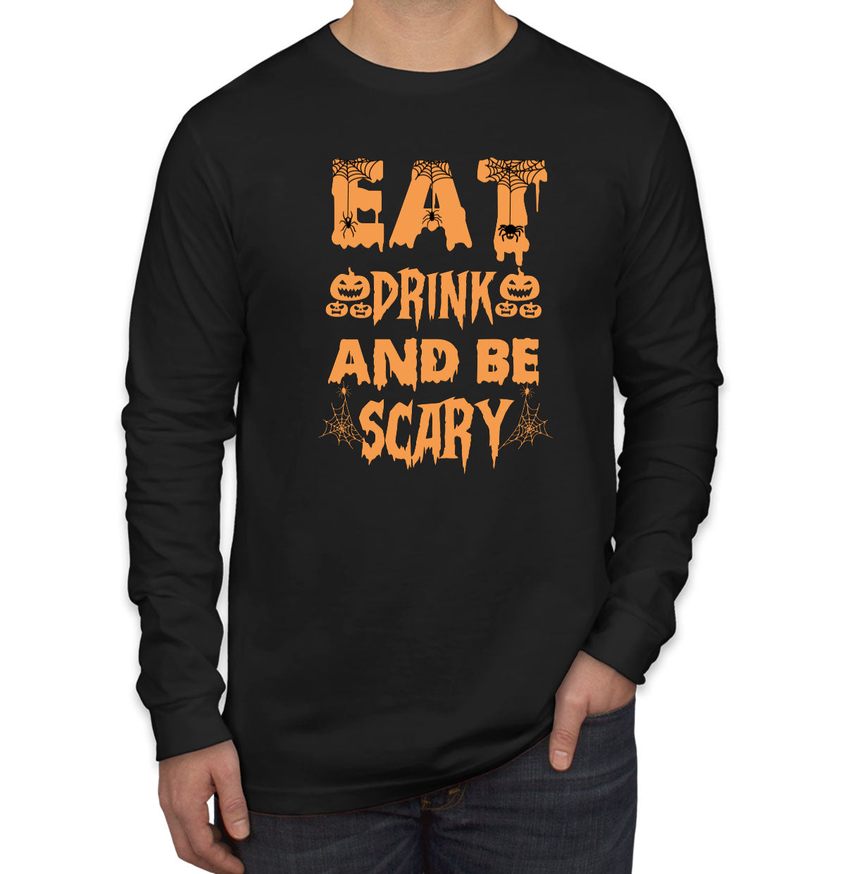 Eat Drink And Be Scary Halloween Men's Long Sleeve Shirt