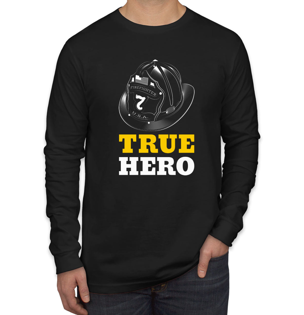 Firefighter True Hero Men's Long Sleeve Shirt