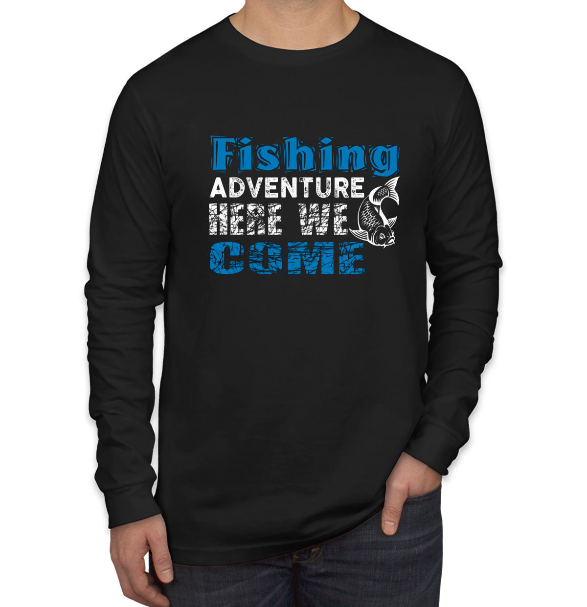 Fishing Adventure Here We Come Men's Long Sleeve Shirt