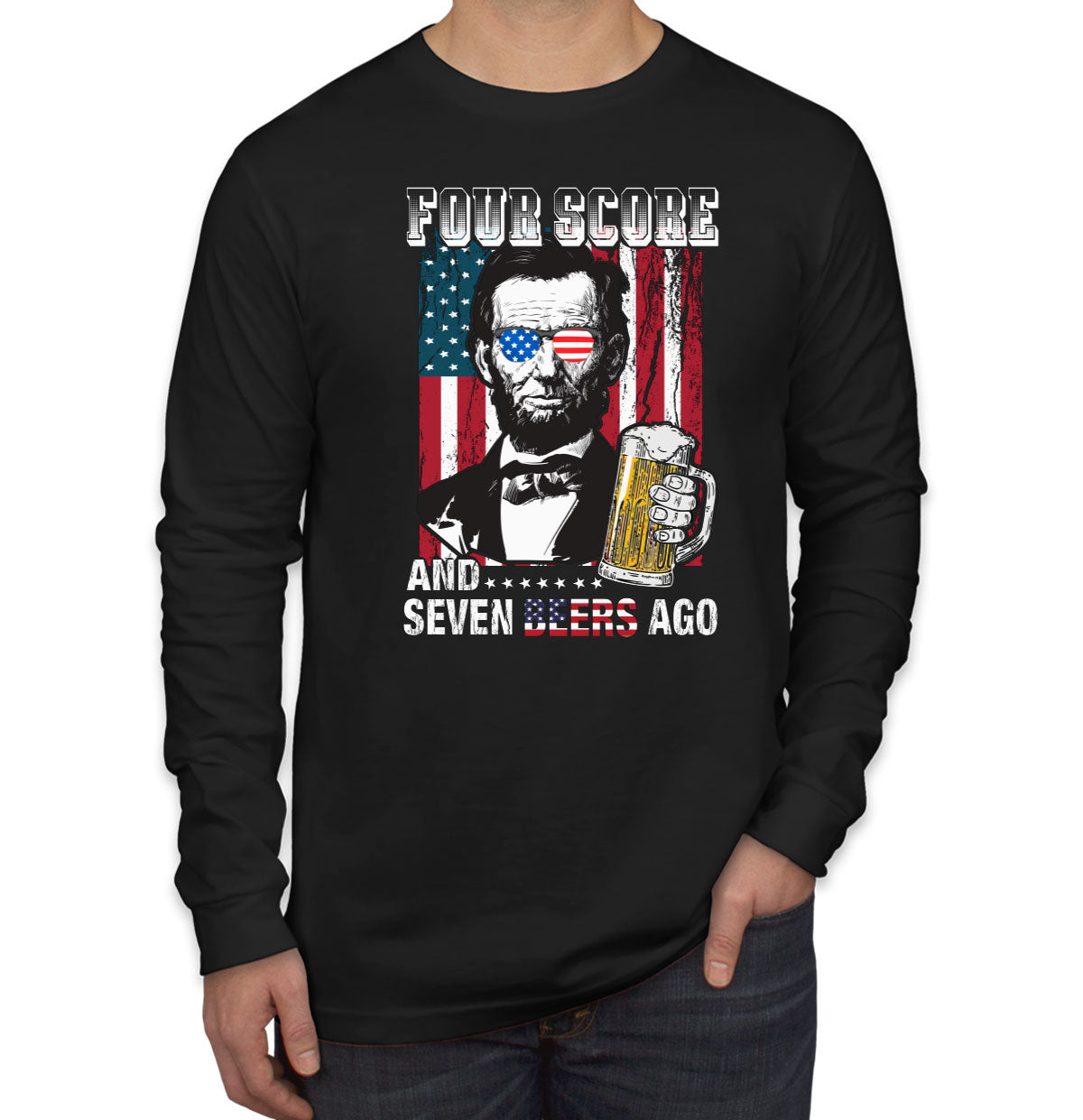 Four Score And Seven Beers Ago Men's Long Sleeve Shirt