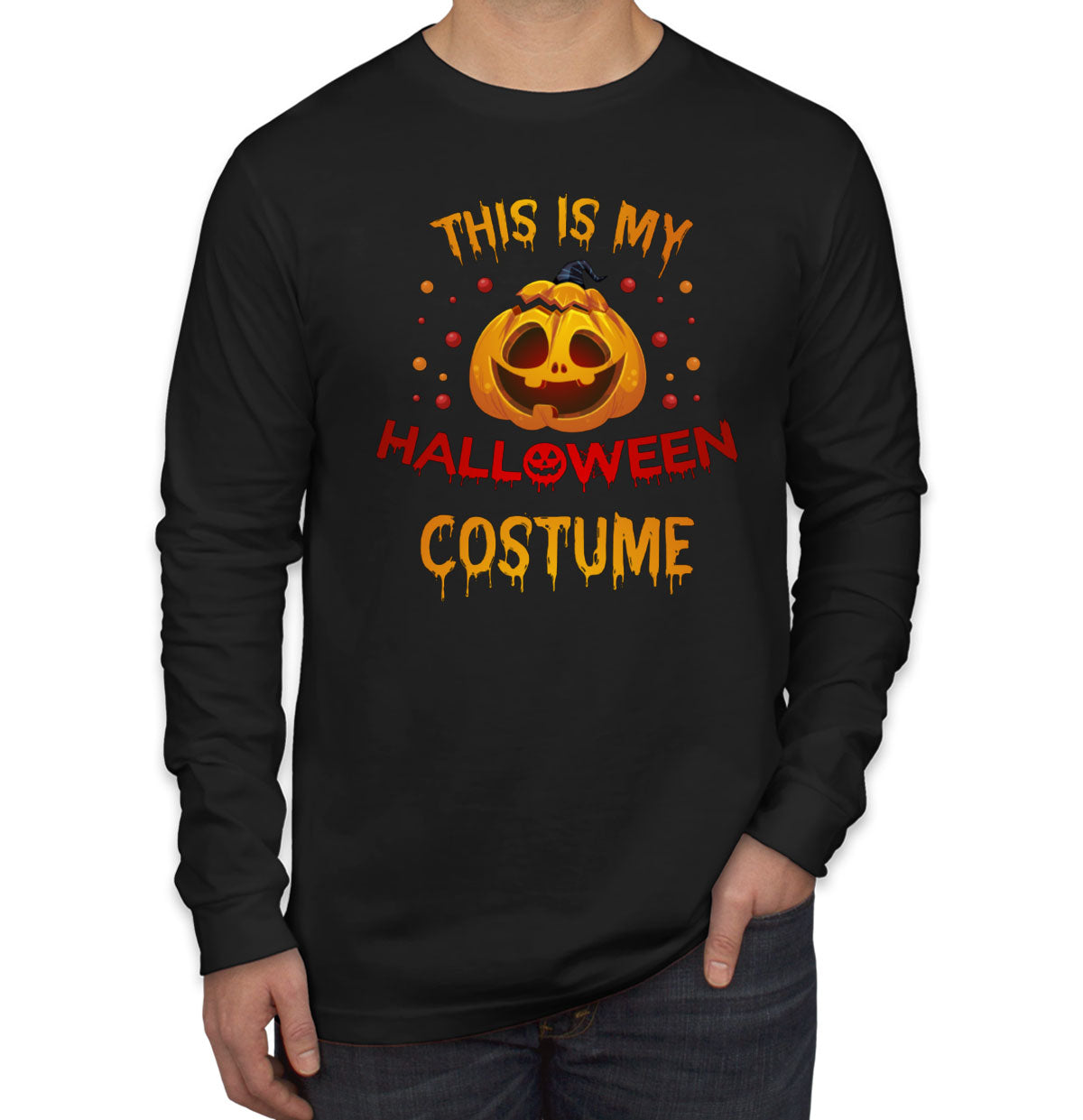 This Is My Halloween Costume Men's Long Sleeve Shirt