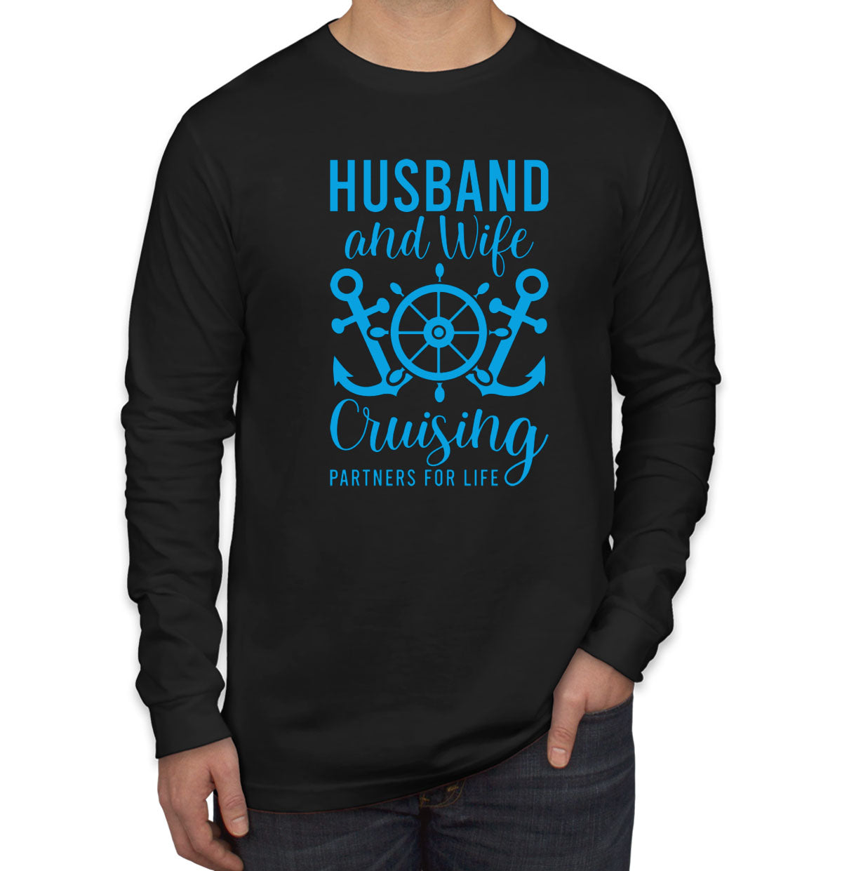 Husband And Wife Cruising Partners For Life Men's Long Sleeve Shirt