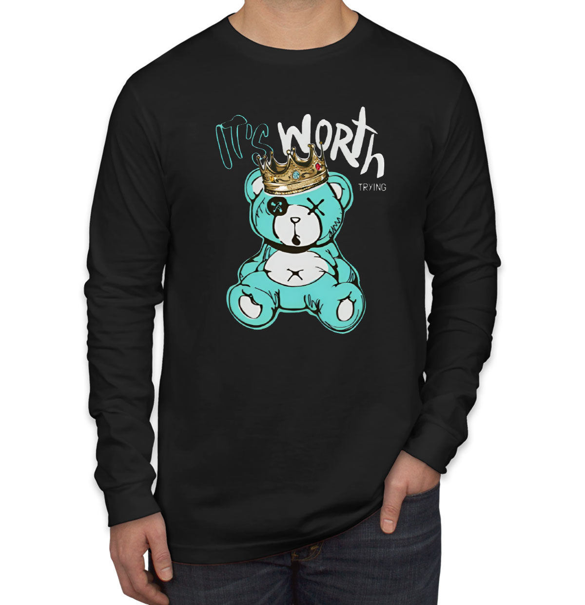 It's Worth Trying Teddy Bear Men's Long Sleeve Shirt