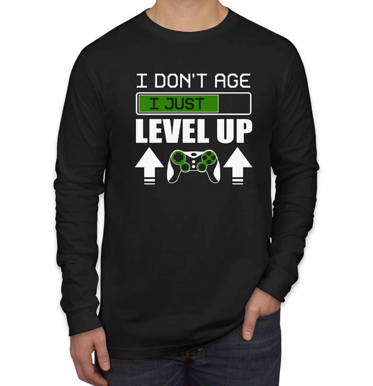 I Don't Age I Just Level Up Men's Long Sleeve Shirt