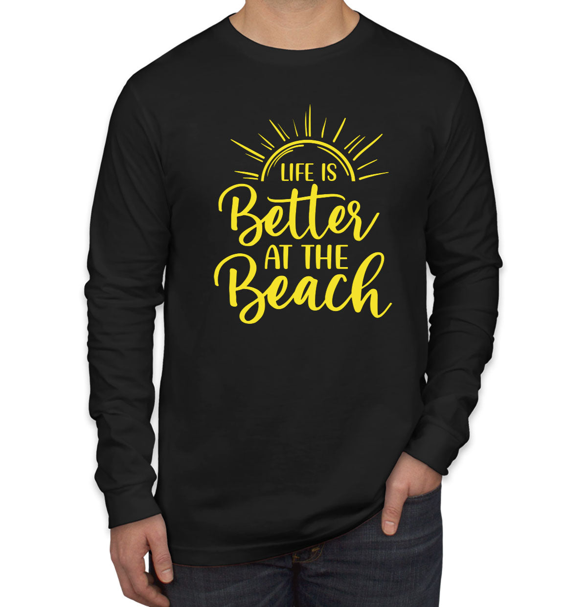 Life Is Better At The Beach Men's Long Sleeve Shirt