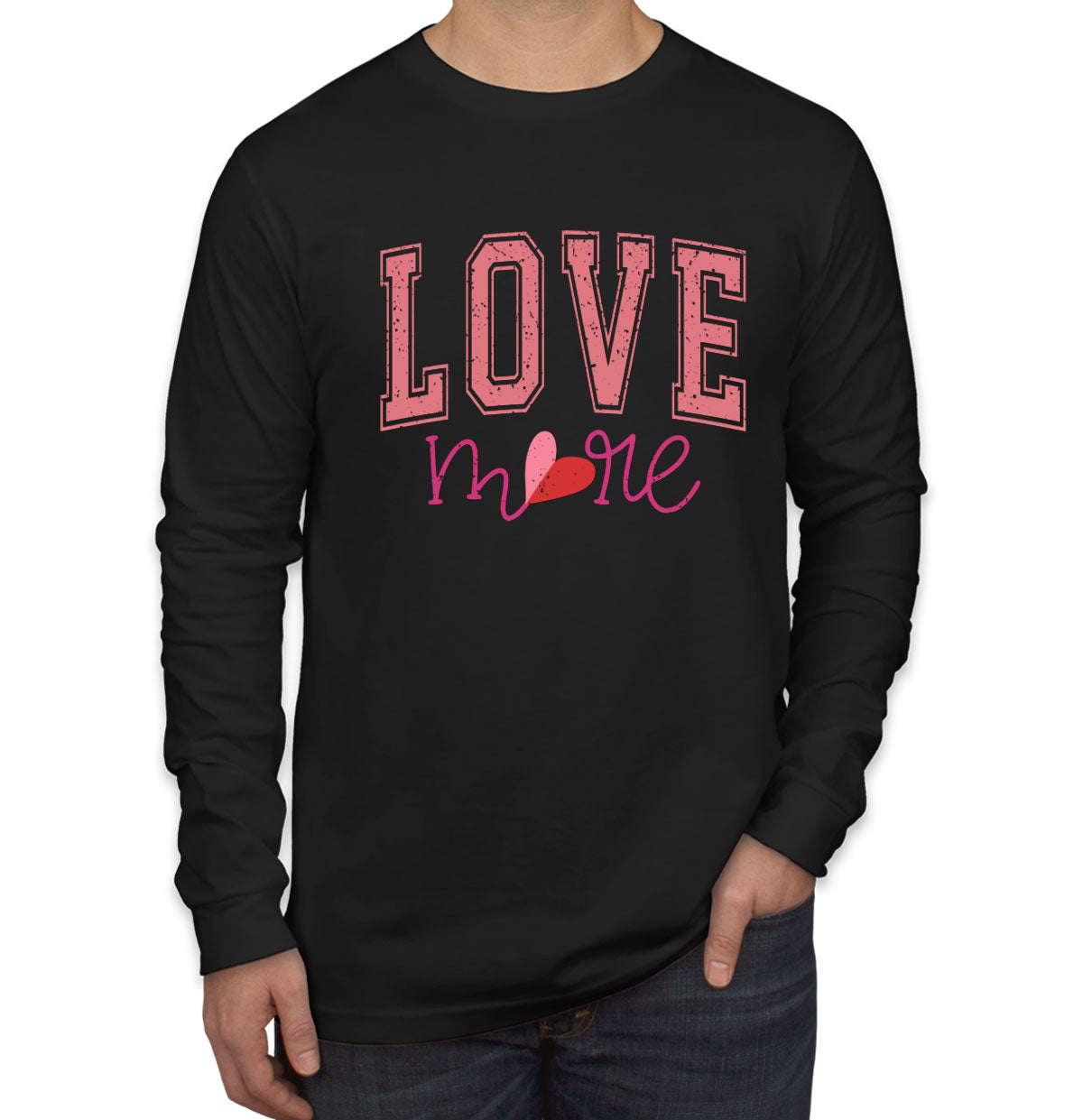 Love More Valentine's Day Men's Long Sleeve Shirt