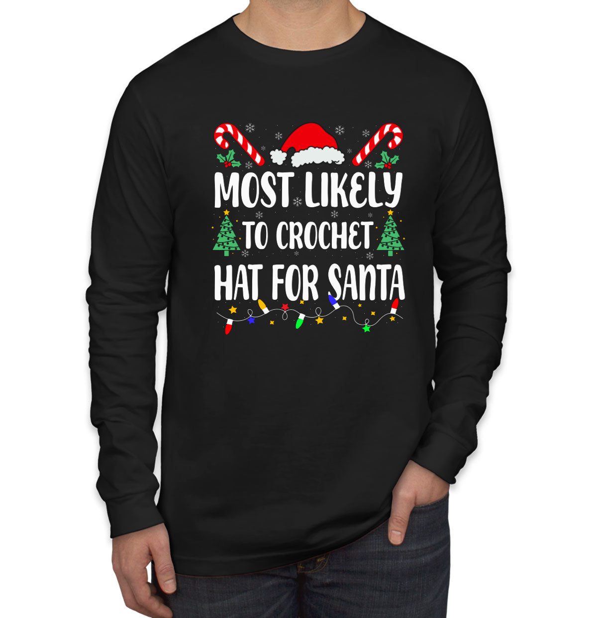 Most Likely To Crochet Hat For Santa Christmas Men's Long Sleeve Shirt