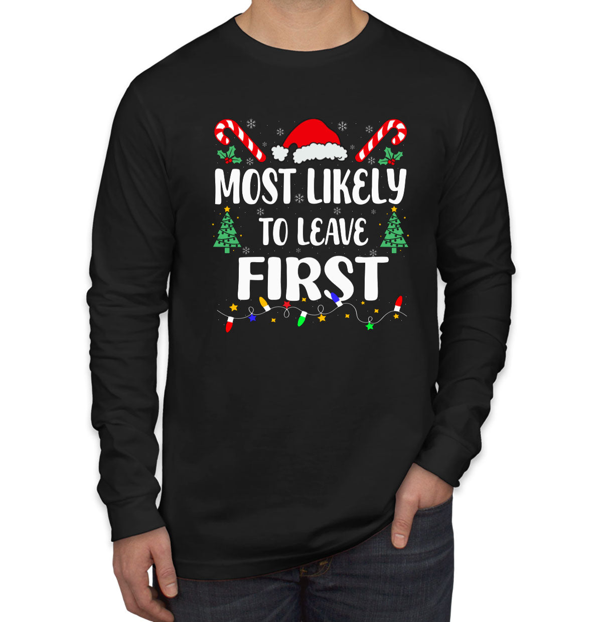 Most Likely To Leave First Christmas Men's Long Sleeve Shirt