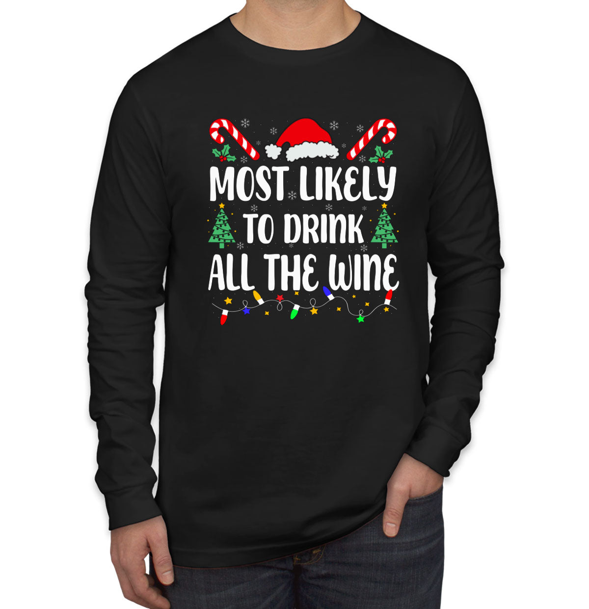 Most Likely To Drink All The Wine Christmas Men's Long Sleeve Shirt