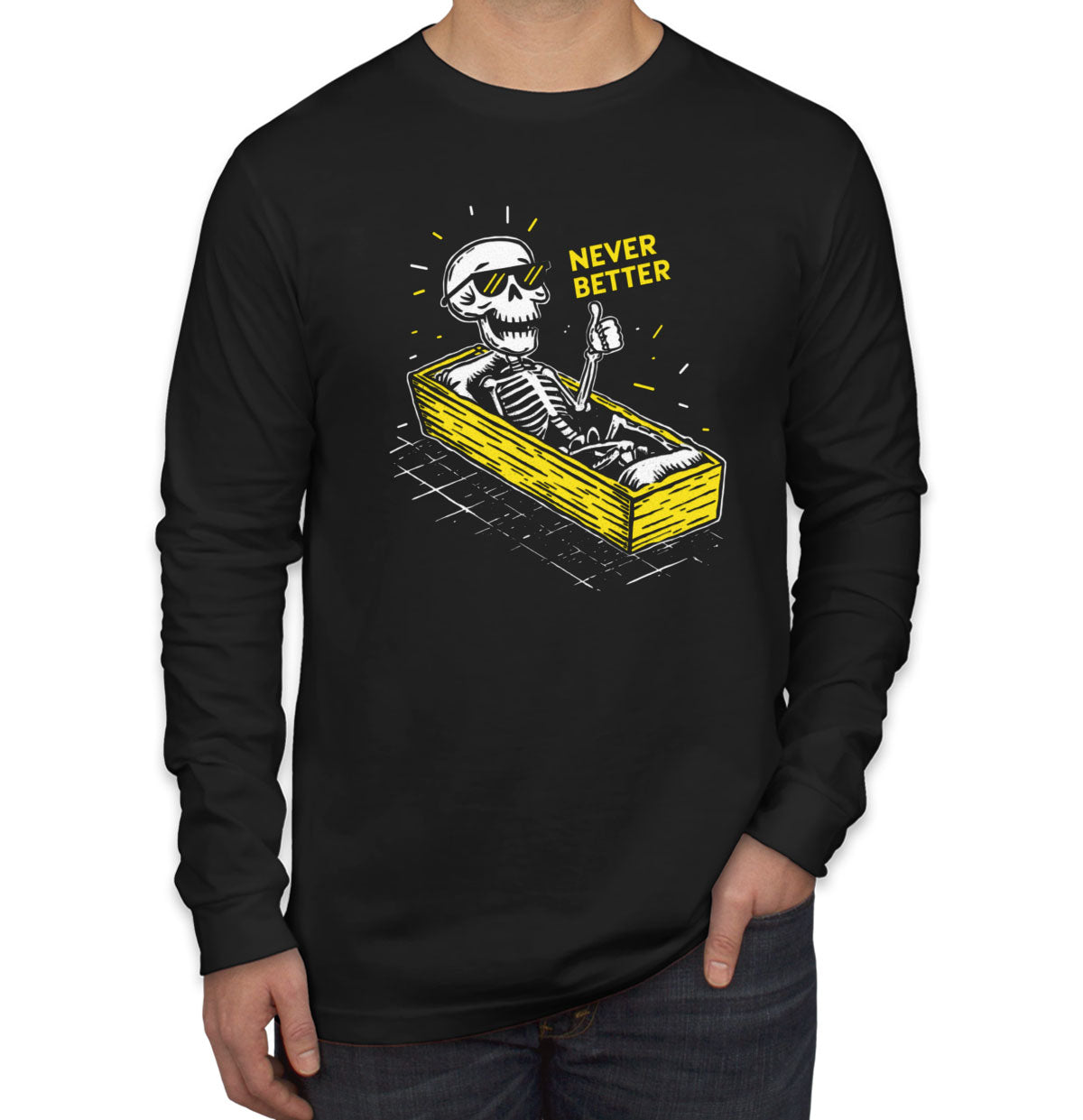 Never Better Skeleton Men's Long Sleeve Shirt