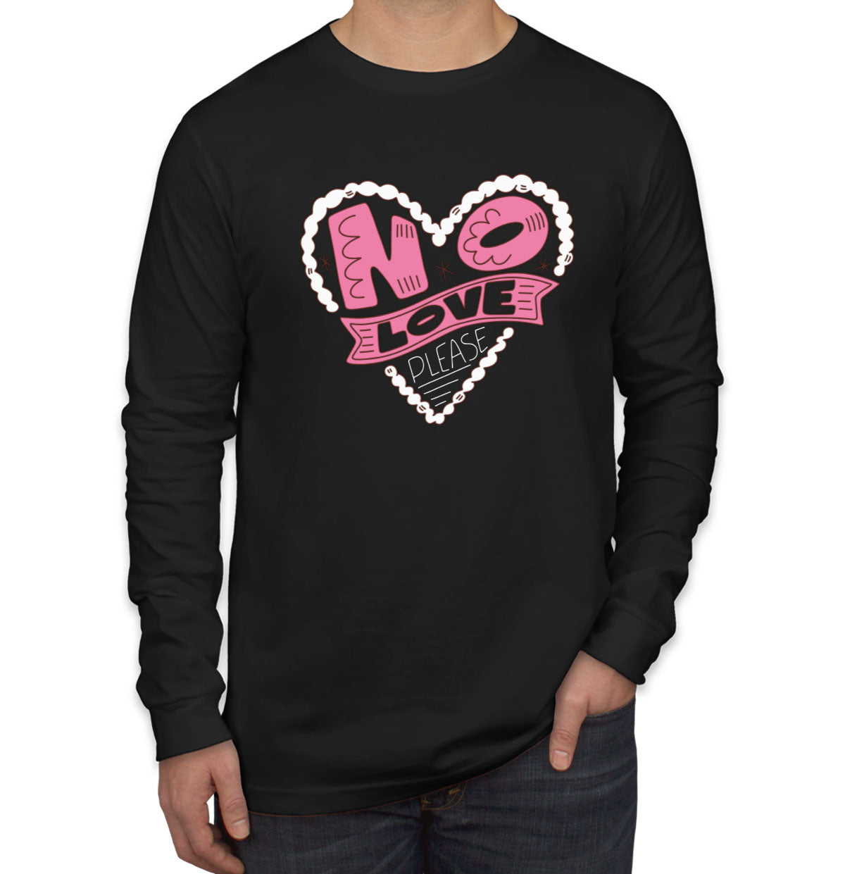 No Love Please Valentine's Day Men's Long Sleeve Shirt