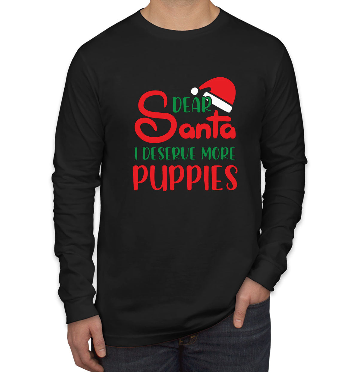 Dear Santa I Deserve More Puppies Christmas Men's Long Sleeve Shirt